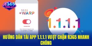 Tải app 1.1.1.1 vượt chặn