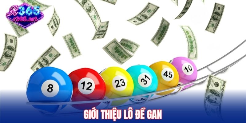 Giới thiệu lô đề gan