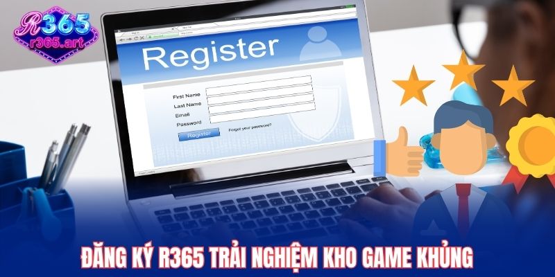 Đăng Ký R365 – Bước Khởi Đầu Cho Mọi Cuộc Chơi Đỉnh Cao 1 Đăng ký R365 trải nghiệm kho game khủng