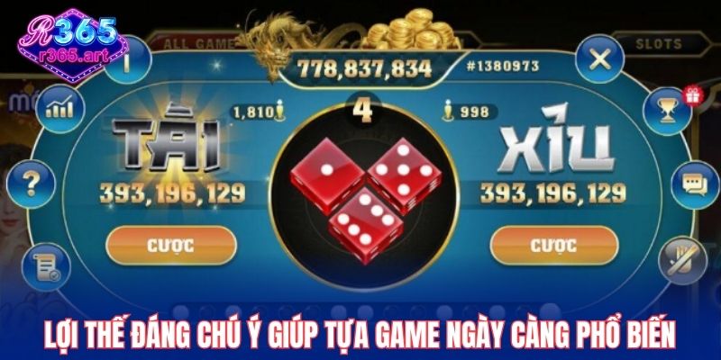 Lợi thế đáng chú ý giúp tựa game ngày càng phổ biến