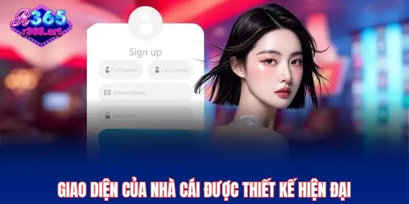 Giao diện của nhà cái R365 được thiết kế hiện đại