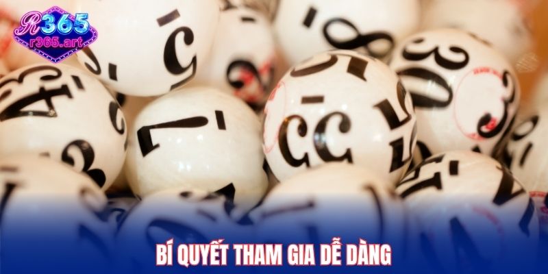 Bí quyết tham gia dễ dàng